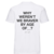 WHY WEREN'T WE BRAVER BY AGE OF SHIRT